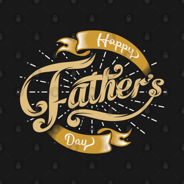 Happy Fathers Day - daddy Gift by RajaGraphica