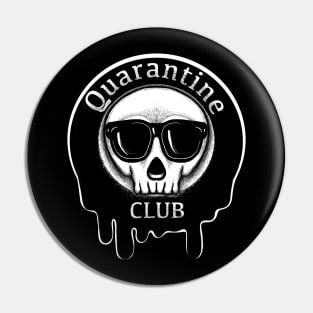 Quarantine Club Pin