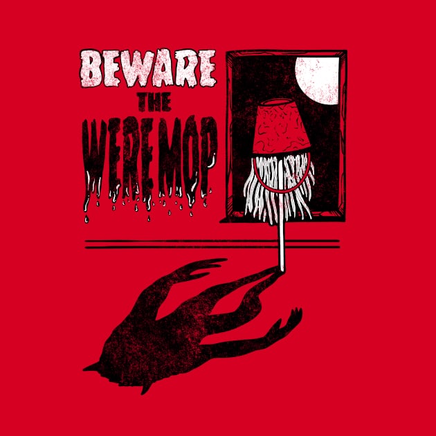 Beware The Weremop by The Lovecraft Tapes