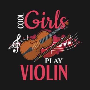 Cool girls play violin T-Shirt