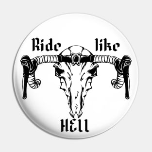 Ride like hell Pin