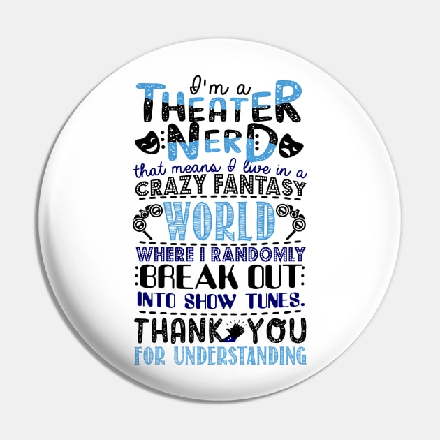 Theater Nerd Pin by KsuAnn