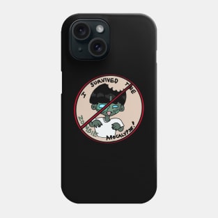 I survived the zombie apocalypse Phone Case