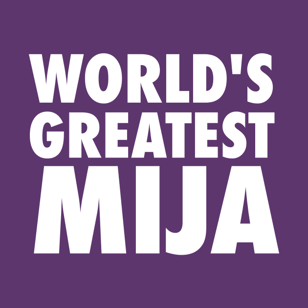 World's Greatest Mija - Grunge design by verde