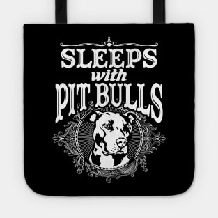 Sleeps With Pitbulls - Pitbull Tote