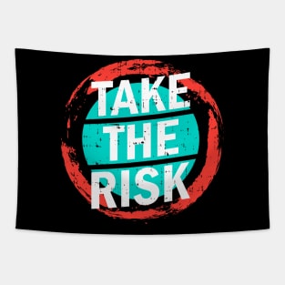 Take The Risk Tapestry