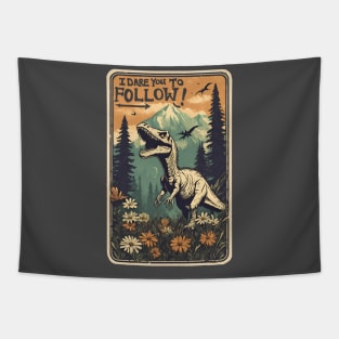 I Dare You to Follow Indominus Rex Vintage Types of Dinosaurs Loves Camping Tapestry