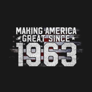 Making America Great Since 1963 60th Birthday 60 years T-Shirt