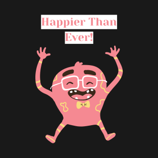 Happier Than Ever T-Shirt