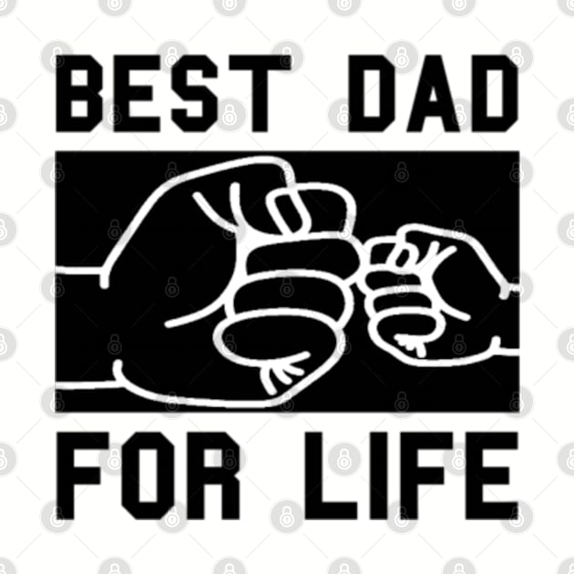 Best Dad For Life by PASIANA