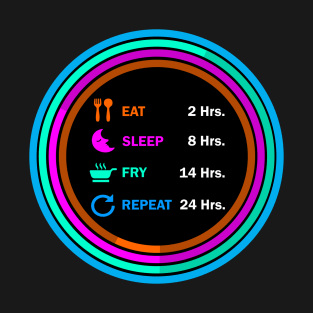 Eat sleep fry repeat t shirt. T-Shirt