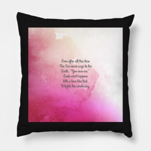 Even After All This Time... by Hafiz Pillow