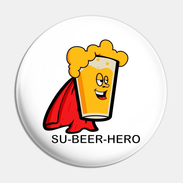 Su-Beer-Hero Pin by Art by Nabes