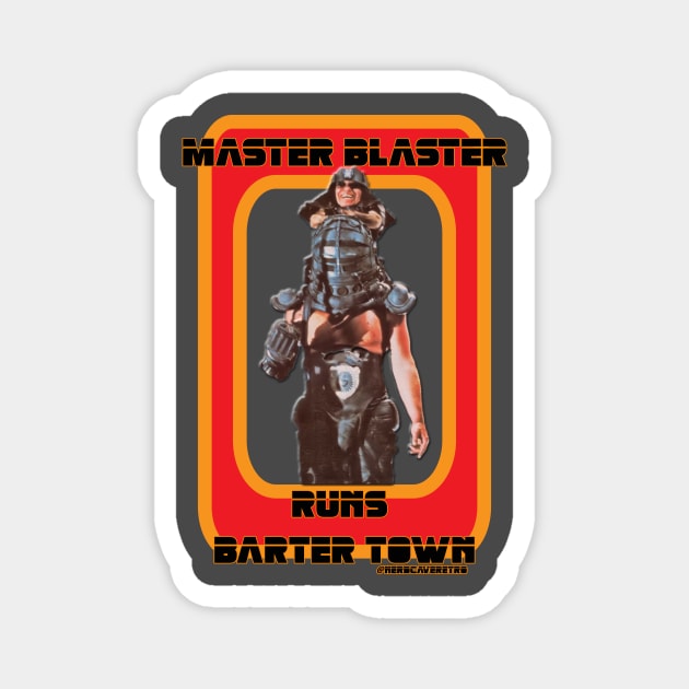 Master Blaster Runs Barter Town Magnet by NerdCaveRetro