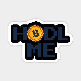 HODL Me Bitcoin Magnet
