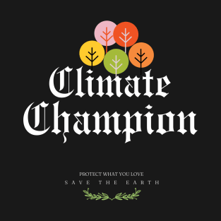 climate champions T-Shirt