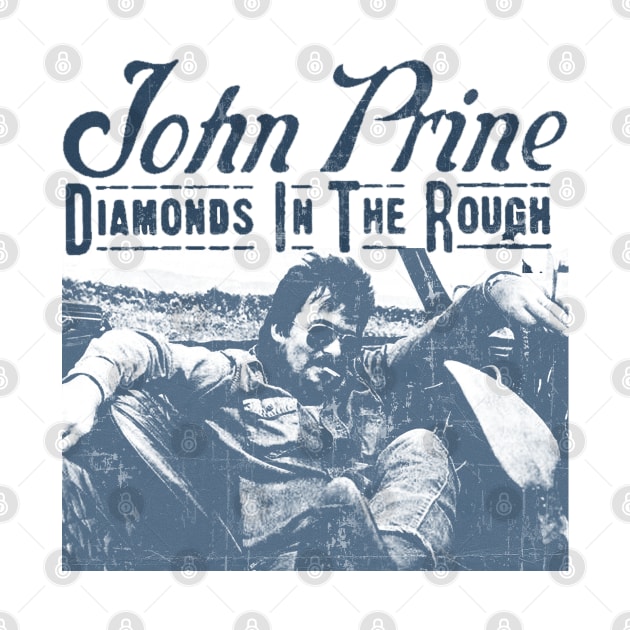 John Prine - Diamonds In The Rough by Campfire Classic