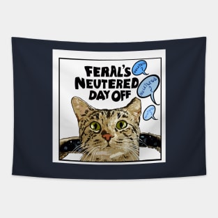 Feral's Neutered Day Off Tapestry