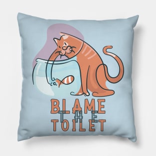 Blameless Because. When The Cat Figures Out How To Cover Up. "Blame The Toilet" Pillow