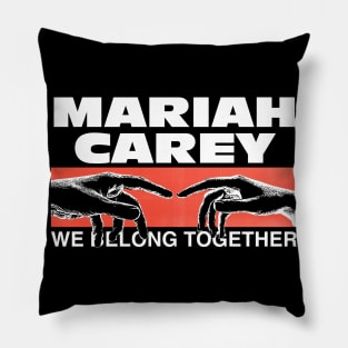 We Belong Together mariah carey Pillow