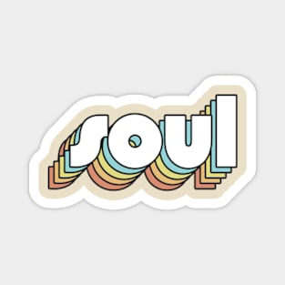 Soul - Retro Rainbow Typography Faded Style Magnet