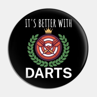 Its better with Darts Pin