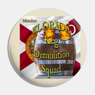 Florida Keg Demolition Squad Pin