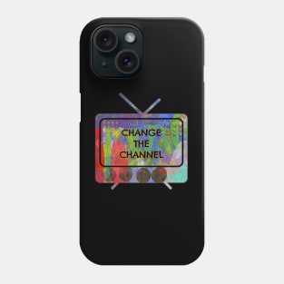 Change the Channel Phone Case