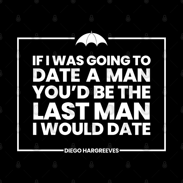 Umbrella Academy Quote - Diego Hargreeves by viking_elf