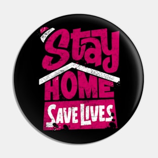 Stay Home Save Lives Tribute to Frontliners Pin