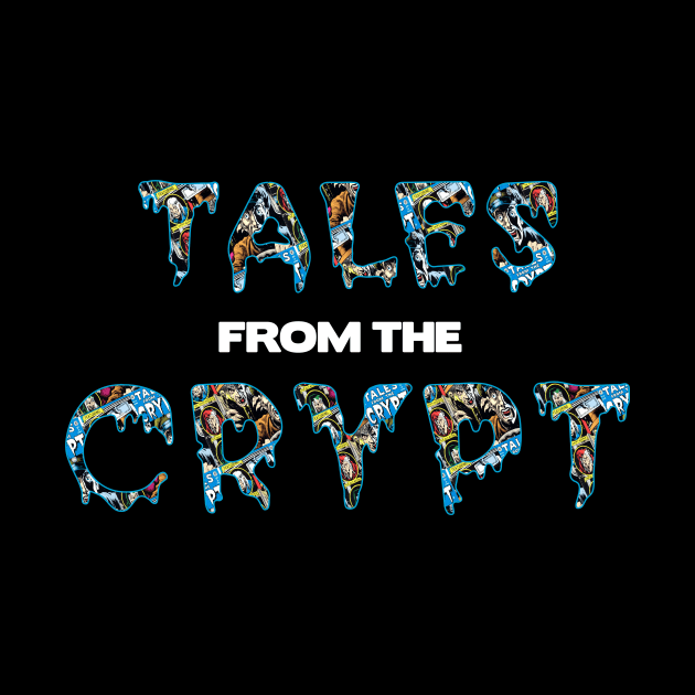 Tales From The Crypt Logo by w.d.roswell