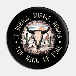 It Burns, Burns, Burns The Ring Of Fire Cactus Leopard Bull Pin