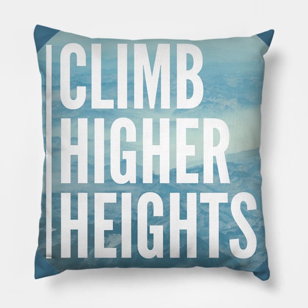 T- shirt Climb Higher Heights Pillow by kartwoork