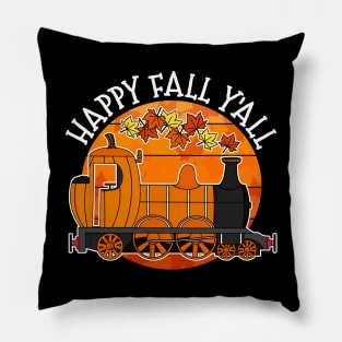 Happy Fall Y'all Steam Train Autumn Thanksgiving Pillow