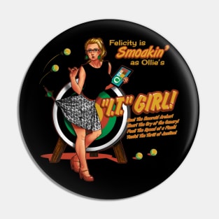 The I.T. Girl Pin