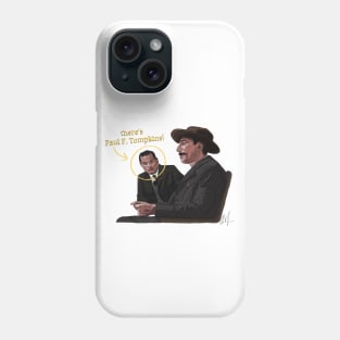 There Will be Paul F. Tompkins Phone Case