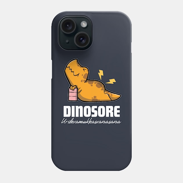 Dinosore - Urdhva Mukha Svanasana Phone Case by DinoMart