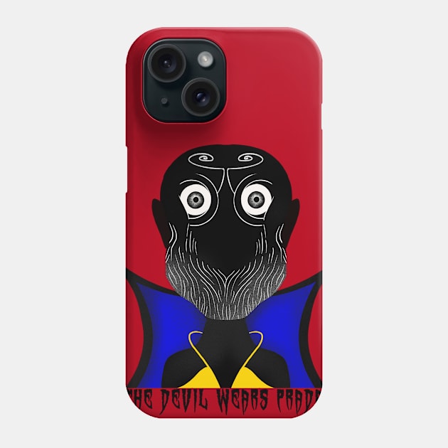 The Devil wears Prada! Phone Case by Brains