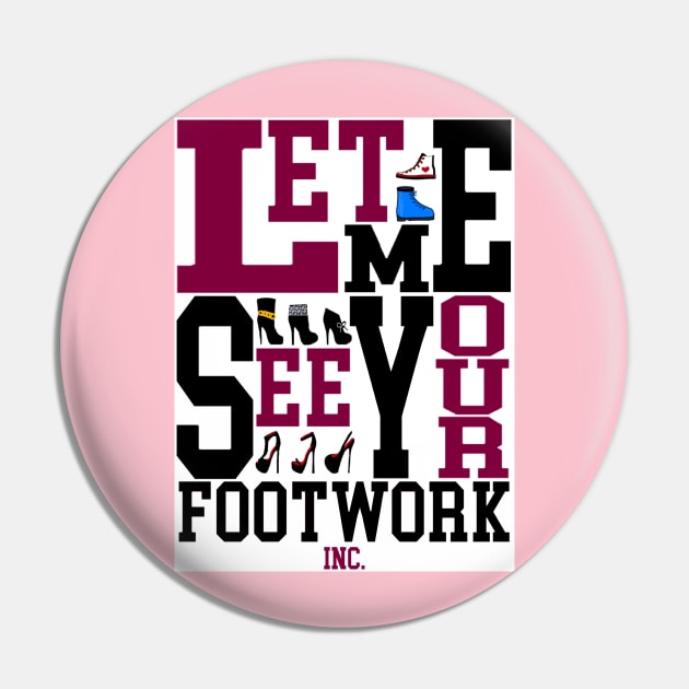 LMSYF INC 2 Pin by LetMeSeeYourFootwork