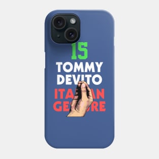 Tommy Devito Italian Gesture Phone Case