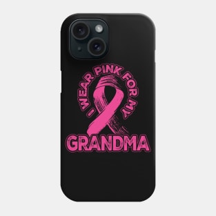 I wear pink for my Grandma Phone Case