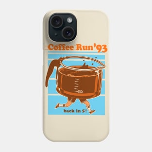 Coffee run '93 Phone Case