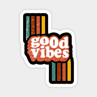 Good Vibes Magnet