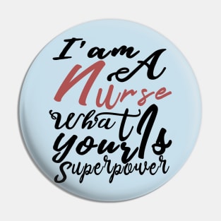 Iam A Nurse What Is Your Superpower, Nicu Nurse, Nurse 2020, Mom Of Nurse Shirt, Nurse Tshirts, Nurse Tee, Nurse Mom Shirt, Pin