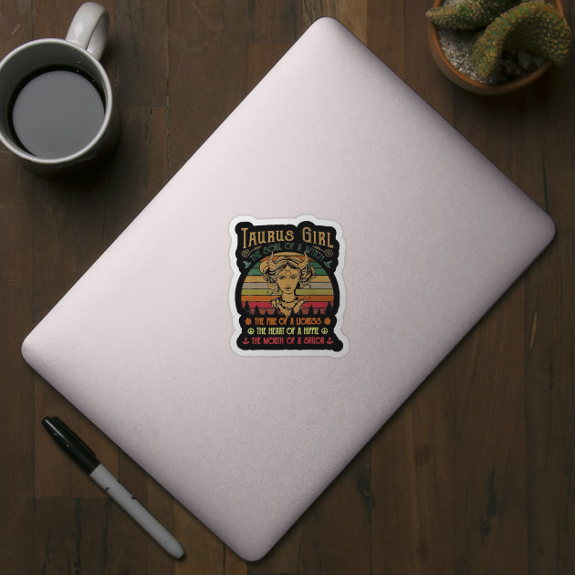 Taurus Girl the soul of a Witch Girl Sticker - Birt - Funny - Sticker