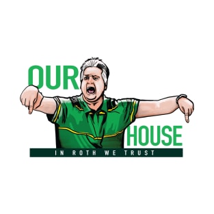 Our House T-Shirt