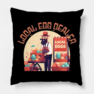 Local Egg Dealer Pillow