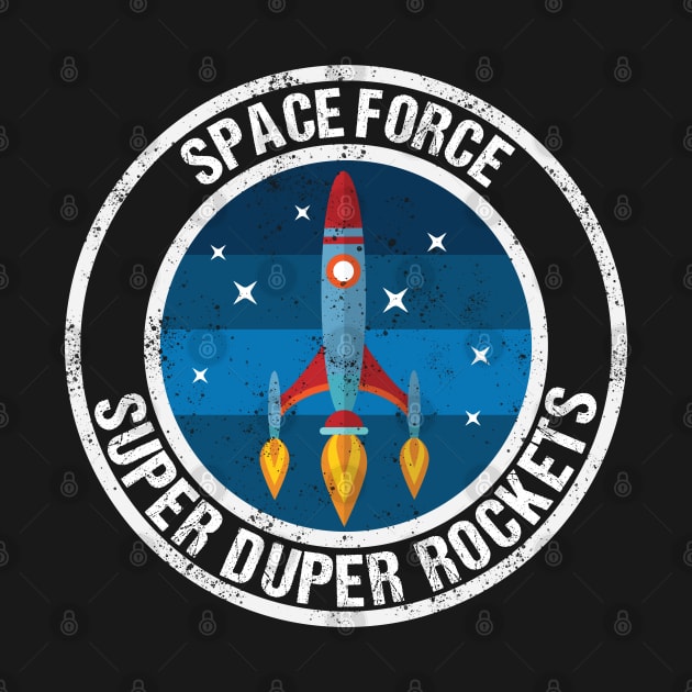 Super Duper Rockets Space Force by jplanet