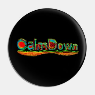 CalmDown Calm Down Pin