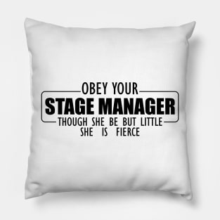 Stage Manager - Obey your Stage Manager Pillow